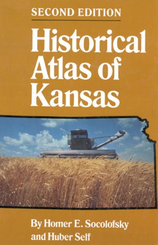 Historical Atlas of Kansas - Homer E. Socolofsky - Books - University of Oklahoma Press - 9780806124858 - September 15, 1992