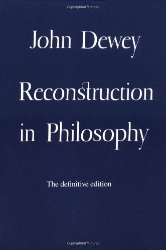 Cover for John Dewey · Reconstruction In Philosophy (Pocketbok) [Enlarged edition] (1971)