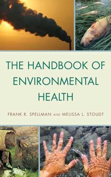 Cover for Frank R. Spellman · The Handbook of Environmental Health (Hardcover Book) (2013)