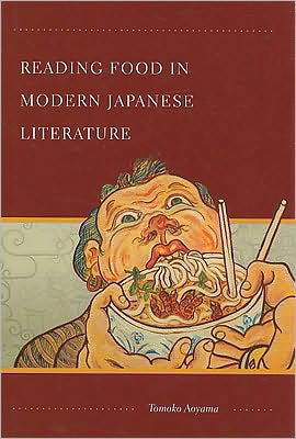 Cover for Tomoko Aoyama · Reading Food in Modern Japanese Literature (Hardcover Book) (2008)