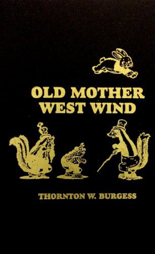 Cover for Thornton W. Burgess · Old Mother West Wind (Hardcover Book) (1997)