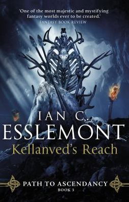 Cover for Ian C Esslemont · Kellanved's Reach: (Path to Ascendancy Book 3): full of adventure and magic, this is the spellbinding final chapter in Ian C. Esslemont's awesome epic fantasy sequence - Path to Ascendancy (Paperback Bog) (2020)
