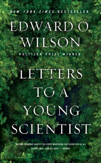 Cover for Wilson, Edward O. (Harvard University) · Letters to a Young Scientist (Taschenbuch) (2014)