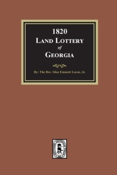 Cover for S. Emmett Lucas · The third or 1820 land lottery of Georgia (Book) (2022)