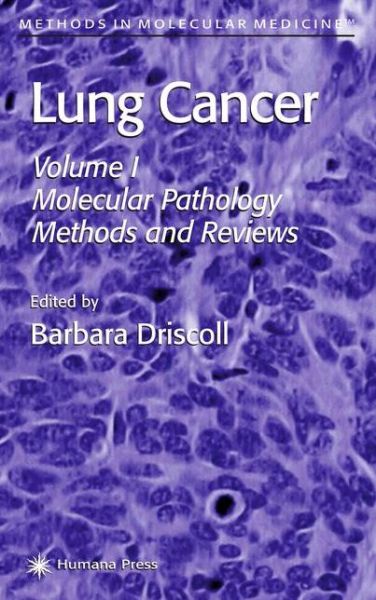 Cover for Robert Hopkins Miller · Lung Cancer: Volume 1: Molecular Pathology Methods and Reviews - Methods in Molecular Medicine (Gebundenes Buch) [2003 edition] (2002)