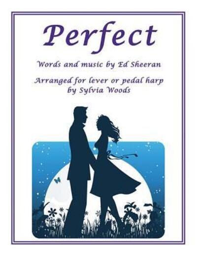 Cover for Ed Sheeran · Perfect Arranged for Lever or Pedal Harp (Paperback Bog) (2018)