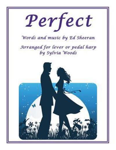 Cover for Ed Sheeran · Perfect Arranged for Lever or Pedal Harp (Paperback Book) (2018)