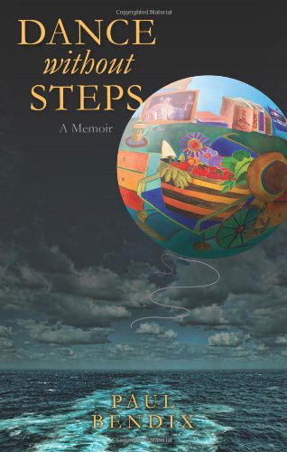 Cover for Paul Bendix · Dance Without Steps (Paperback Book) (2012)