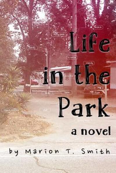 Cover for Marion T. Smith · Life in the Park (Paperback Book) (2017)