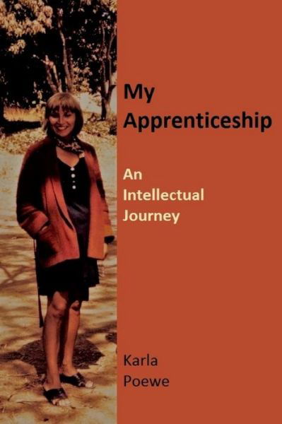 Cover for Karla Poewe · My Apprenticeship An Intellectual Journey (Paperback Book) (2018)