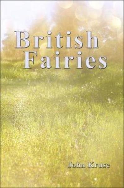 Cover for John Kruse · British Fairies - Faery (Pocketbok) (2018)