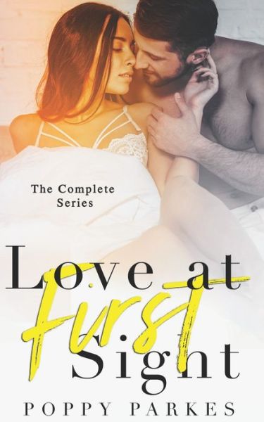 Cover for Poppy Parkes · Love at First Sight The Complete Series (Paperback Book) (2020)