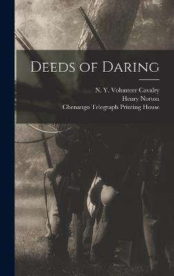 Cover for N Y Volunteer Cavalry · Deeds of Daring (Gebundenes Buch) (2022)