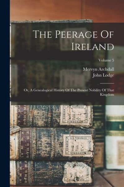 Cover for John Lodge · Peerage of Ireland (Buch) (2022)
