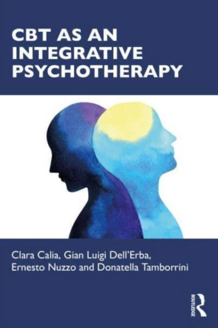 Cover for Clara Calia · CBT as an Integrative Psychotherapy (Paperback Book) (2023)