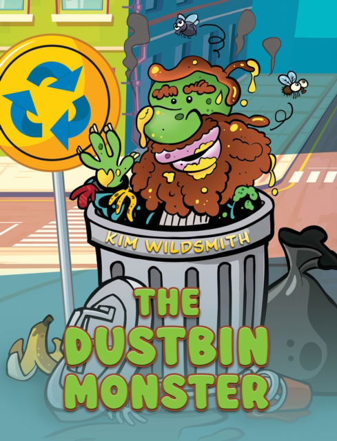 Kim Wildsmith · The Dustbin Monster (Paperback Bog) (2024)