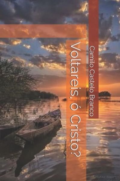Cover for Camilo Castelo Branco · Voltareis, Cristo? (Paperback Book) (2019)