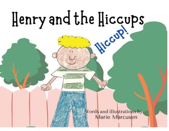 Cover for Marie Marcusen · Henry and the Hiccups (Paperback Book) (2021)