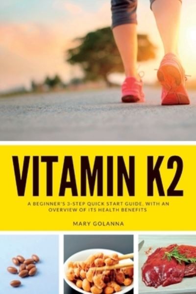 Cover for Mary Golanna · Vitamin K2 (Book) (2023)