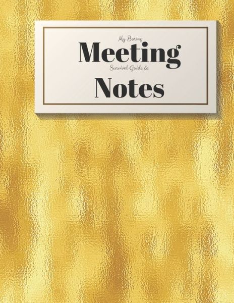 Cover for Gadfly Books · My Boring Meeting Survival Guide and Notes (Paperback Book) (2019)