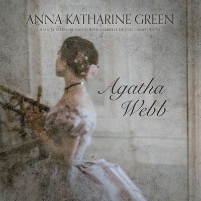 Agatha Webb - Anna Katharine Green - Muzyka - Blackstone Public Domain - 9781094140858 - 16 czerwca 2020