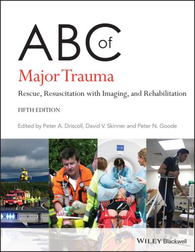 Cover for PA Driscoll · ABC of Major Trauma: Rescue, Resuscitation with Imaging, and Rehabilitation - ABC Series (Paperback Book) (2022)