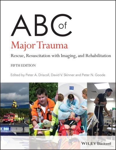 Cover for PA Driscoll · ABC of Major Trauma: Rescue, Resuscitation with Imaging, and Rehabilitation - ABC Series (Paperback Bog) (2022)