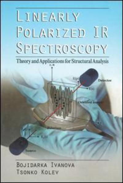 Cover for Bojidarka Ivanova · Linearly Polarized IR Spectroscopy: Theory and Applications for Structural Analysis (Taschenbuch) (2019)