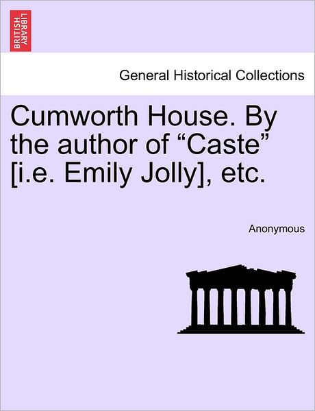 Cover for Anonymous · Cumworth House. by the Author of (Paperback Book) (2011)