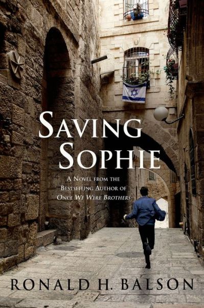 Cover for Ronald H. Balson · Saving Sophie: A Novel - Liam Taggart and Catherine Lockhart (Paperback Book) (2015)