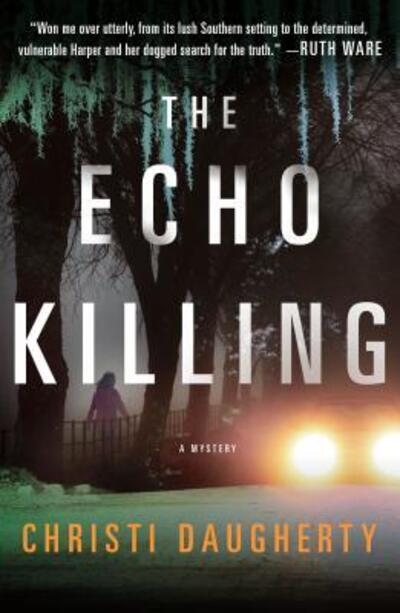 Cover for Christi Daugherty · The Echo Killing (Pocketbok) (2019)