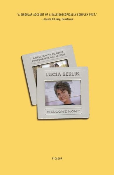 Cover for Lucia Berlin · Welcome Home: A Memoir with Selected Photographs and Letters (Paperback Bog) (2019)