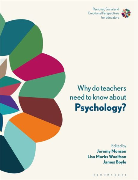 Cover for Monsen Jeremy · Why Do Teachers Need to Know About Psychology?: Strengthening Professional Identity and Well-Being - Personal, Social and Emotional Perspectives for Educators (Paperback Book) (2021)