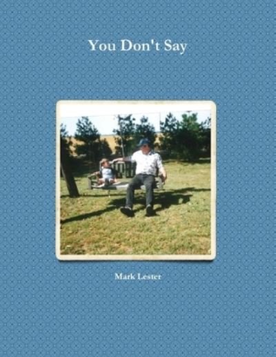 Cover for Mark Lester · You Don't Say (Paperback Book) (2017)