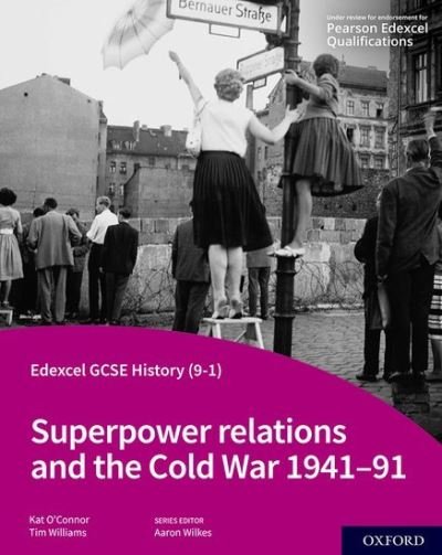 Cover for Tim Williams · Edexcel GCSE History (9-1): Superpower relations and the Cold War 1941-91 Student Book - Edexcel GCSE History (9-1) (Pocketbok) (2022)