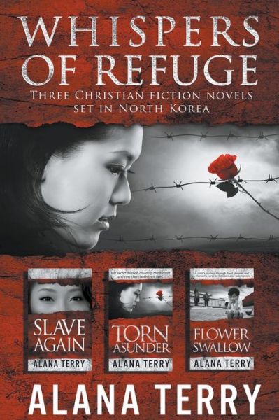 Cover for Alana Terry · Whispers of Refuge Box Set: 3 Christian Fiction Novels Set in North Korea (Paperback Book) (2020)