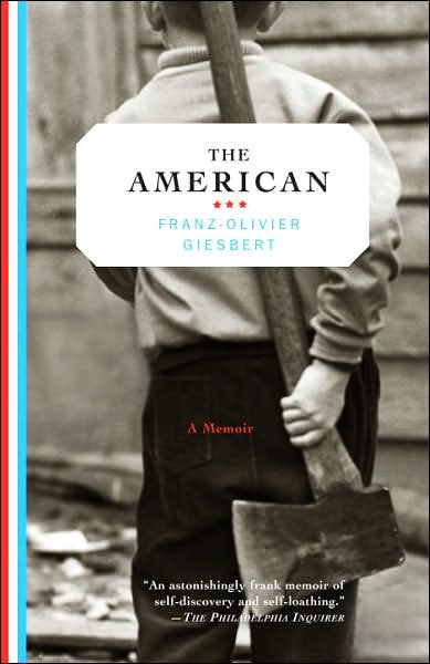 Cover for Franz-Olivier Giesbert · The American: A Memoir (Paperback Book) (2007)