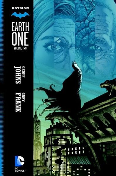 Cover for Geoff Johns · Batman: Earth One Vol. 2 (Hardcover Book) (2015)