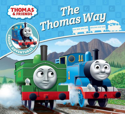 Cover for Rev. W. Awdry · Thomas &amp; Friends: The Thomas Way - Thomas Engine Adventures (Pocketbok) (2017)