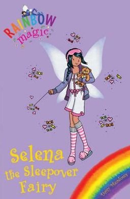 Cover for Daisy Meadows · Rainbow Magic: Selena the Sleepover Fairy: Special - Rainbow Magic (Paperback Book) (2016)