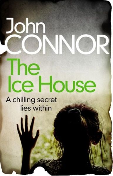 Cover for John Connor · The Ice House (Paperback Book) (2019)