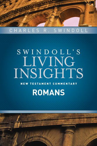 Cover for Charles R. Swindoll · Insights on Romans - Swindolls Living Insights New (Hardcover Book) (2015)