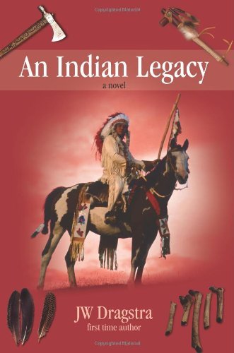 Cover for Jw Dragstra · An Indian Legacy: a Novel (Paperback Bog) (2004)