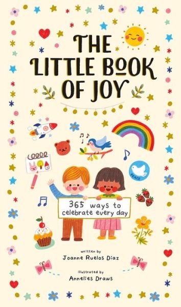 Cover for Joanne Ruelos Diaz · The Little Book of Joy (Gebundenes Buch) (2021)