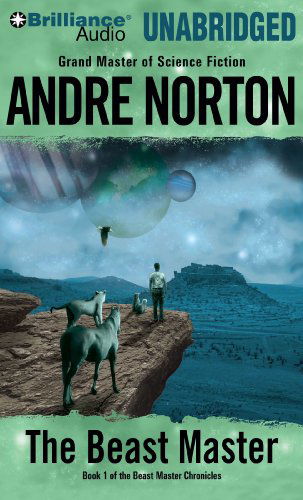 Cover for Andre Norton · The Beast Master (Beast Master Chronicles) (Audiobook (CD)) [Unabridged edition] (2009)