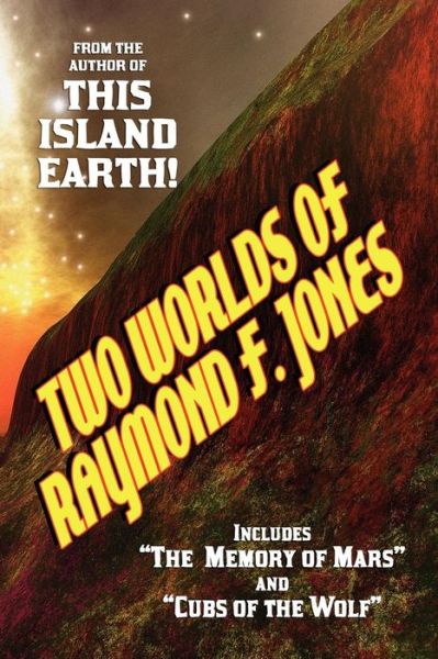 Cover for Raymond F. Jones · Two Worlds of Raymond F. Jones (Pocketbok) (2008)