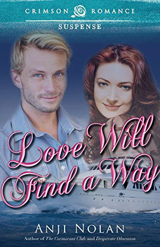 Cover for Anji Nolan · Love Will Find a Way (Paperback Book) (2014)