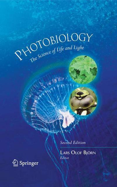 Cover for Lars Bjorn · Photobiology: the Science of Life and Light (Paperback Book) [2nd Ed. Softcover of Orig. Ed. 2008 edition] (2010)