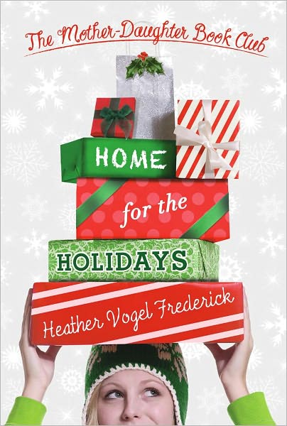 Cover for Heather Vogel Frederick · Home for the Holidays (The Mother-daughter Book Club) (Hardcover Book) (2011)