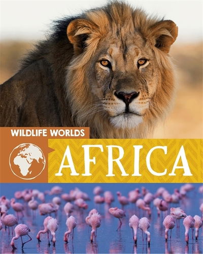 Cover for Tim Harris · Wildlife Worlds: Africa - Wildlife Worlds (Inbunden Bok) [Illustrated edition] (2019)